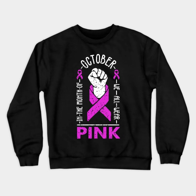 in october we wear pink breast cancer awareness day on october 2021 for women with or who support the pink ribbon Crewneck Sweatshirt by A Comic Wizard